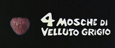 Header Critique : FOUR FLIES ON GREY VELVET (QUATRE MOUCHES DE VELOURS GRIS)