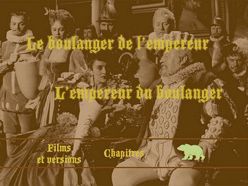 Menu 1 : BOULANGER DE L'EMPEREUR ET L'EMPEREUR DU BOULANGER, LE (CISARUV PEKAR A PEKARUV CISAR)