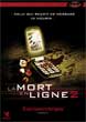 Critique : MORT EN LIGNE 2, LA (CHAKUSHIN ARI 2)