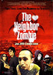 Critique : NEIGHBOR ZOMBIES, THE