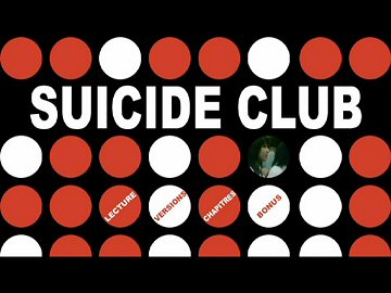 Menu 1 : SUICIDE CLUB (JISATSU CIRCLE)