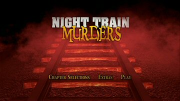 Menu 1 : NIGHT TRAIN MURDERS (LA BETE TUE DE SANG FROID)