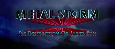 Header Critique : METALSTORM : THE DESTRUCTION OF JARED SYN (METALSTORM : LA TEMPETE D'ACIER)