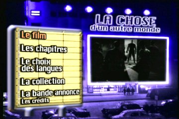 Menu 1 : CHOSE D'UN AUTRE MONDE, LA (THE THING FROM ANOTHER WORLD)