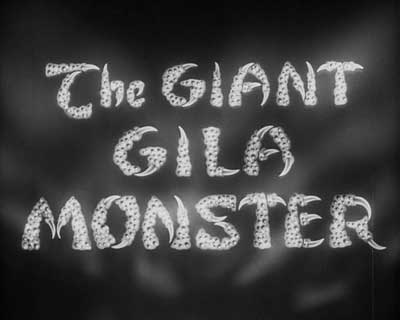 Header Critique : GIANT GILA MONSTER, THE