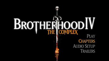 Menu 1 : THE BROTHERHOOD IV : THE COMPLEX