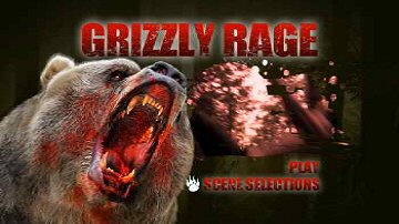 Menu 1 : GRIZZLY RAGE