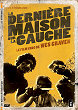 Critique : DERNIERE MAISON SUR LA GAUCHE, LA : EDITION 2 DVD