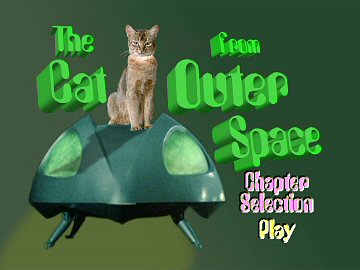 Menu 1 : CAT FROM OUTER SPACE, THE (LE CHAT QUI VIENT DE L'ESPACE) 