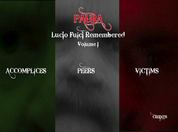 Menu 1 : PAURA : LUCIO FULCI REMEMBERED : VOLUME 1