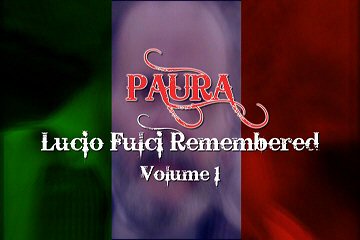 Header Critique : PAURA : LUCIO FULCI REMEMBERED : VOLUME 1