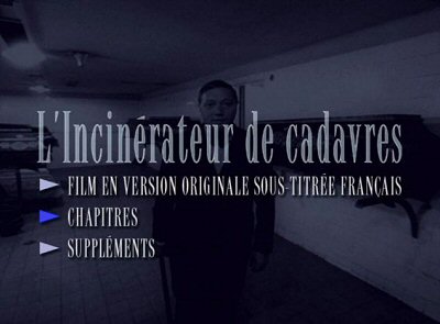 Menu 1 : INCINERATEUR DE CADAVRES, L'