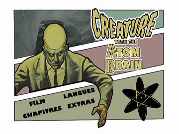 Menu 1 : CREATURE WITH THE ATOM BRAIN