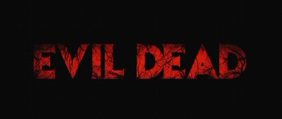 Header Critique : EVIL DEAD (BLU-RAY)