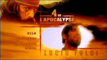 Menu 1 :  4 DE L'APOCALYPSE (I QUATTRO DELL'APOCALISSE)