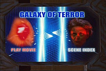 Menu 1 : GALAXY OF TERROR (LA GALAXIE DE LA TERREUR)