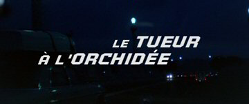 Header Critique : TUEUR A L'ORCHIDEE, LE (SETTE ORCHIDEE MACCHIATE DI ROSSO)