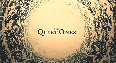 Header Critique : AMES SILENCIEUSES, LES (THE QUIET ONES)