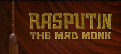 Header Critique : RASPUTIN : THE MAD MONK (RASPOUTINE, LE MOINE FOU)