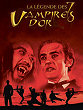 Critique : SEPT VAMPIRES D'OR, LES (THE LEGEND OF THE 7 GOLDEN VAMPIRES)