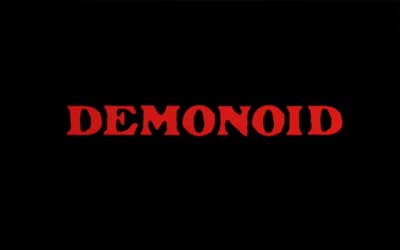 Header Critique : DEMONOID : MESSENGER OF DEATH (LES DOIGTS DU DIABLE)