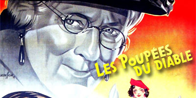 Header Critique : POUPEES DU DIABLE, LES (THE DEVIL DOLL)