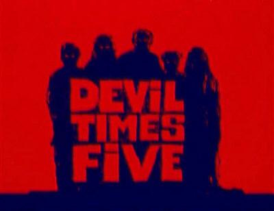 Header Critique : DEVIL TIMES FIVE (CINQ FOIS LA MORT)