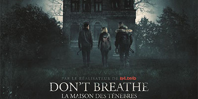 Header Critique : DON'T BREATHE : LA MAISON DES TENEBRES