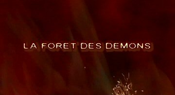 Header Critique : FORET DES DEMONS, LA