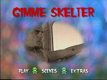 Menu 1 : GIMME SKELTER