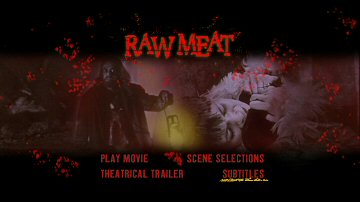 Menu 1 : RAW MEAT (LE METRO DE LA MORT)