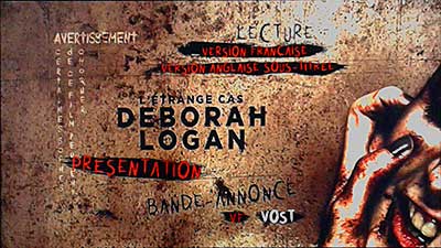 Menu 1 : ETRANGE CAS DEBORAH LOGAN, L' (THE TAKING OF DEBORAH LOGAN)
