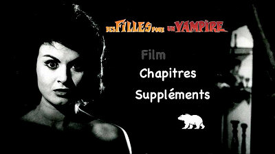 Menu 1 : DES FILLES POUR UN VAMPIRE (L'ULTIMA PREDA DEL VAMPIRO)