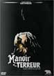 MANOIR DE LA TERREUR, LE (HORROR) - Critique du film