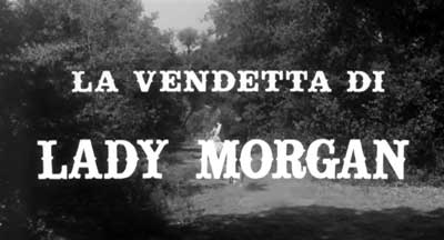 Header Critique : VENGEANCE DE LADY MORGAN, LA (LA VENDETTA DI LADY MORGAN)