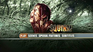 Menu 1 : SQUIRM (LA NUIT DES VERS GEANTS) 