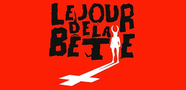 Header Critique : LE JOUR DE LA BÊTE (EL DIA DE LA BESTIA)