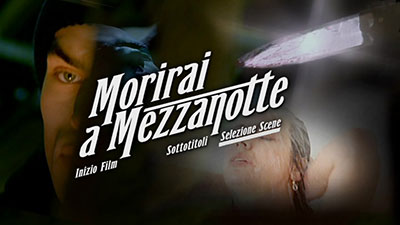 Menu 1 : MORIRAI A MEZZANOTTE (MIDNIGHT HORROR)