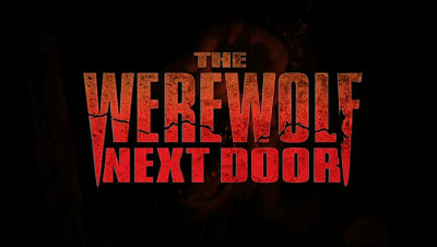 Header Critique : WEREWOLF NEXT DOOR, THE (NEVER CRY WEREWOLF)