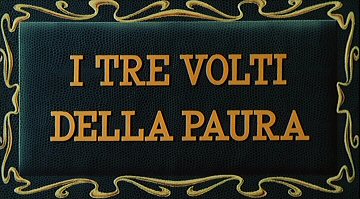 Header Critique : TROIS VISAGES DE LA PEUR, LES (I TRE VOLTI DELLA PAURA)