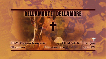 Menu 1 : DELLAMORTE DELLAMORE