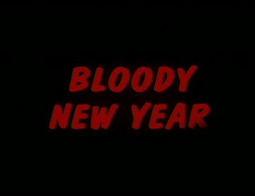 Header Critique : REVEILLON SANGLANT (BLOODY NEW YEAR)