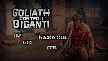 Menu 1 : GOLIATH CONTRO I GIGANTI (GOLIATH CONTRE LES GEANTS)