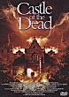 CASTLE OF THE DEAD (PRISON OF THE DEAD) - Critique du film