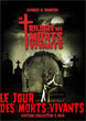 Critique : JOUR DES MORTS-VIVANTS, LE : TRILOGIE DES MORTS-VIVANTS