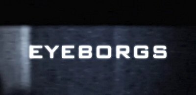 Header Critique : EYEBORGS