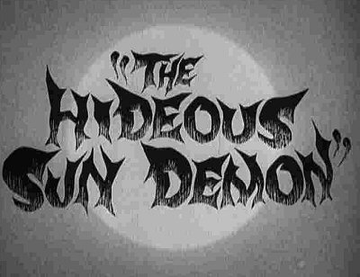 Header Critique : HIDEOUS SUN DEMON, THE