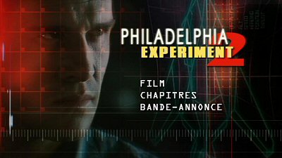 Menu 1 : PHILADELPHIA EXPERIMENT 2 (PHILADELPHIA EXPERIMENT II)