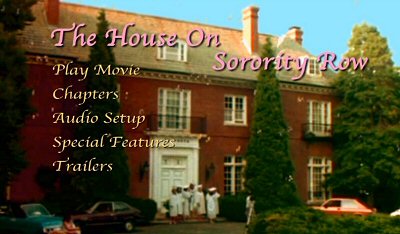 Menu 1 : HOUSE ON SORORITY ROW, THE