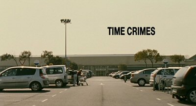 Header Critique : TIMECRIMES (LOS CRONOCRIMENES)